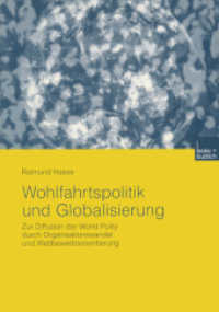 Wohlfahrtspolitik und Globalisierung : Zur Diffusion der World Polity durch Organisationswandel und Wettbewerbsorientierung （2003. 200 S. 200 S. 0 mm）