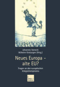 Neues Europa - alte EU? : Fragen an den europäischen Integrationsprozess （2004. 448 S. 448 S. 21 cm）