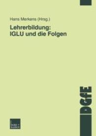 Lehrerbildung: IGLU und die Folgen (Schriften der Dgfe) （2004）