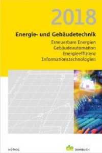 Energie- und Gebäudetechnik 2018 (de-Jahrbuch) （1. Auflage 2017. 2017. 344 S. 181 mm）