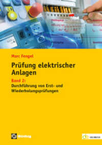 Prüfung elektrischer Anlagen : Band 2: Durchführung von Erst- und Wiederholungsprüfungen (de-Fachwissen) （2023. 250 S.）