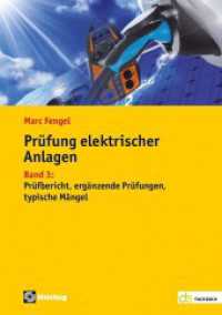 Prüfung elektrischer Anlagen : Band 3: Prüfbericht, ergänzende Prüfungen, typische Mängel (de-Fachwissen) （2023. 168 S.）