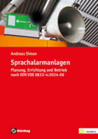 Sprachalarmanlagen : Planung, Errichtung und Betrieb nach DIN VDE 0833-4:2024-06 (de-Fachwissen) （2025. 320 S. 21 cm）