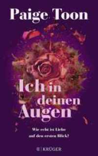 Ich in deinen Augen : Wie echt ist Liebe auf den ersten Blick? （1. Auflage. 2023. 416 S. 215.00 mm）
