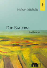 Die Bauern : Erzählung （2014. 206 S. 21 cm）