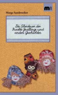 Die Abenteuer der Punkte-Zwillinge und andere Geschichten （2014. 200 S. m. Illustr. 210 mm）