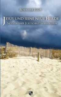 Jesus und seine neue Herde : Notizen einer Fortschrittsverweigerin （2019. 80 S. 19 cm）