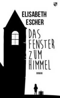 Das Fenster zum Himmel : Roman （2020. 316 S. 21 cm）