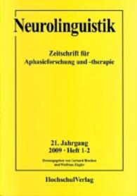 Neurolinguistik : Zeitschrift für Aphasieforschung und -therapie (Neurolinguistik) （Neuausg. 2007. 72 S. 24 cm）