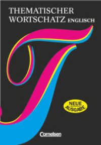 Thematischer Wortschatz - Englisch : Lernerwörterbuch (Thematischer Wortschatz) （2., überarb. Aufl. Nachdr. 1999 416 S.  1.7 x 15.7 cm）