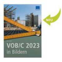 VOB/C 2023 in Bildern : Aufmaß und Abrechnung nach aktueller VOB/C im Überblick （2023）