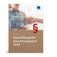 Baustellenguide Bauvertragsrecht 2018 （2018. 224 S. 149 mm）