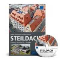 Steildach: Planung - Ausführung - Projekte, m. CD-ROM （1. Auflage. 2019. 350 S. 300 x 210 mm）