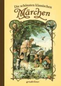 Die schönsten klassischen Märchen : Märchensammlung zum Vorlesen für Kinder ab 4 Jahren （2. Aufl. 2012. 128 S. m. farb. Illustr. 245 mm）