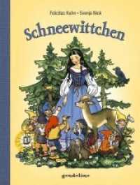 Schneewittchen : Märchenbuch, Bilderbuchklassiker zum Vorlesen für Kinder ab 3 Jahren （2014. 22 S. m. zahlr. bunten Bild. 245 mm）