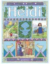 Heidi : Bilderbuchklassiker zum Vorlesen für Kinder ab 4 Jahren （2018. 64 S. 290 mm）