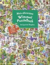 Mein allererstes WimmelPuzzleBuch - Im Land der Drachen : Wimmeln und Puzzeln in einem Buch - Kreatives Mitmachbuch für Kinder ab 3 Jahren (Mein allererstes WimmelPuzzleBuch) （2018. 14 S. m. zahlr. bunten Bild. 270 mm）