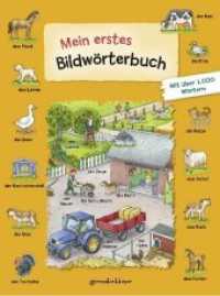 Mein erstes Bildwörterbuch : Wörterbuch zum Deutsch lernen mit über 1000 Begriffen für Kinder ab 3 Jahren (gondolino Bildwörter- und Übungsbücher) （2020. 72 S. m. zahlr. Illustr. 265 mm）