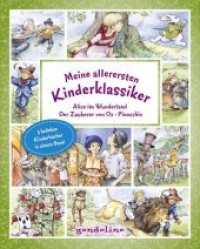 Meine allerersten Kinderklassiker: Alice im Wunderland / Der Zauberer von Oz / Pinocchio : Vorlesebuch mit beliebten Kindergeschichten in einem Band für Kinder ab 4 Jahren （2019. 80 S. 192 mm）