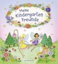 Meine Kindergarten-Freunde (Feen und Elfen) : Freundebuch, Eintragbuch mit besonderer Ausstattung für Kinder ab 4 Jahren （2019. 64 S. 215 mm）