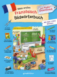 Mein erstes Französisch Bildwörterbuch mit Audio-Download : Bildwörterbuch für Kinder ab 4 Jahren （2023. 72 S. 26.5 cm）