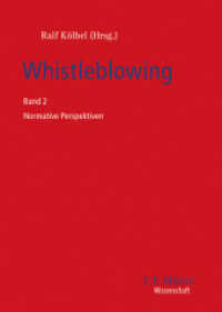 Whistleblowing : Band 2 Normative Perspektiven (C. F. Müller Wissenschaft) （2024. 2024. 425 S. 240 mm）