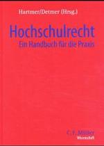 ドイツ大学法実務ハンドブック<br>Hochschulrecht : Ein Handbuch für die Praxis (Müller Wissenschaft) （2004. XI, 607 S. 24,5 cm）