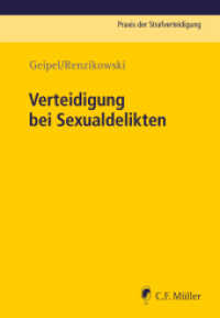 Verteidigung bei Sexualdelikten (Praxis der Strafverteidigung) （Auflage 2022. 2022. 413 S. 210 mm）