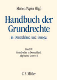 Handbuch der Grundrechte in Deutschland und Europa. Bd.3 Grundrechte in Deutschland: Allgemeine Lehren II （2009. 2009. XXXI, 1388 S. 24 cm）