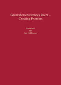 Grenzüberschreitendes Recht. Crossing Frontiers : Festschrift für Kay Hailbronner （2013. 2013. XIII, 927 S. 24 cm）