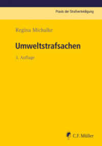 Umweltstrafsachen (Praxis der Strafverteidigung) （3. Aufl. 2021. 403 S. 210 mm）