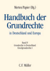 Handbuch der Grundrechte in Deutschland und Europa. Bd.4/1 Grundrechte in Deutschland - Einzelgrundrechte I （2012. XL, 1543 S. Buckram-Leinen mit Goldprägung. Mit Schutzumsch）