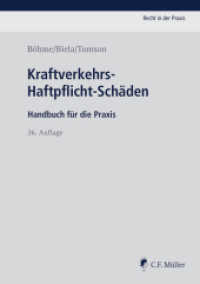 Kraftverkehrs-Haftpflicht-Schäden : Handbuch für die Praxis (Recht in der Praxis) （26., neu bearb. Aufl. 2017. XXXI, 657 S. 240 mm）