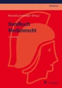 Handbuch Medizinrecht (Medizinrecht) （3., neu bearb. Aufl. 2015. LIII, 1987 S. 240 mm）