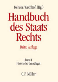 Handbuch des Staatsrechts der Bundesrepublik Deutschland. Bd.1 Historische Grundlagen （3., neubearb. u. erw. Aufl. 2003. XXXIII, 884 S. 24 cm）