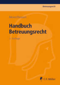 Handbuch Betreuungsrecht (Betreuungsrecht) （2., überarb. Aufl. 2016. XXVIII, 480 S. 24 cm）