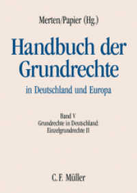Handbuch der Grundrechte in Deutschland und Europa. Bd.5 Grundrechte in Deutschland - Einzelgrundrechte II （2013. 2013. XXXVIII, 1519 S. Buckram-Leinen mit Goldprägung. Mit）