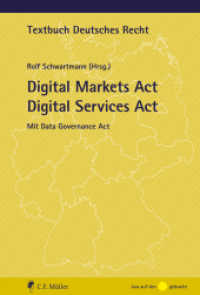 Digital Markets Act Digital Services Act : Mit Data Governance Act (Textbuch Deutsches Recht) （2023. 2023. IX, 326 S. 185 mm）