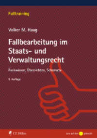 Fallbearbeitung im Staats- und Verwaltungsrecht : Basiswissen, Übersichten, Schemata (Falltraining) （9. Aufl. 2018. XVIII, 276 S. 23.5 cm）