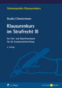 Klausurenkurs im Strafrecht III : Ein Fall- und Repetitionsbuch für  die Examensvorbereitung (Schwerpunkte Klausurenkurs) （6. Aufl. 2023. 712 S. 240 mm）