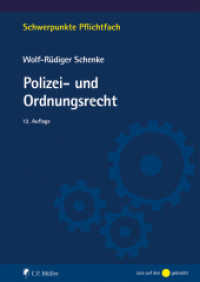 Polizei- und Ordnungsrecht (Schwerpunkte Pflichtfach) （12. Aufl. 2023. XXII, 423 S. 240 mm）