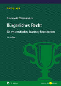 Bürgerliches Recht : Ein systematisches Examens-Repetitorium (Unirep Jura) （10. Aufl. 2023. 414 S. 240 mm）