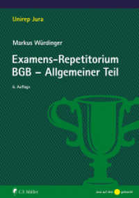 Examens-Repetitorium BGB-Allgemeiner Teil (Unirep Jura) （6. Aufl. 2024. XII, 226 S. 240 mm）