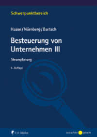 Besteuerung von Unternehmen III : Steuerplanung (Schwerpunktbereich) （4. Aufl. 2025. XVIII, 251 S. 240 mm）