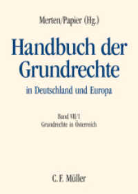 Handbuch der Grundrechte in Deutschland und Europa. Bd.7/1 Grundrechte in Österreich （2009. 2009. XXVIII, 639 S. 24 cm）