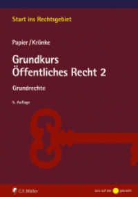 Grundkurs Öffentliches Recht 2 : Grundrechte (Start ins Rechtsgebiet) （5. Aufl. 2024. 287 S. 240 mm）