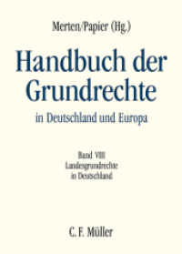 Handbuch der Grundrechte in Deutschland und Europa. Bd.8 Landesgrundrechte in Deutschland （2017. 2016. LX, 1405 S. 24 cm）