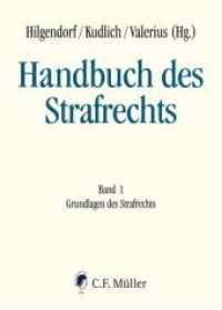 Handbuch des Strafrechts : Band 1: Grundlagen des Strafrechts (Handbuch des Strafrechts 1) （2019. 2018. XLII, 1245 S. 24 cm）