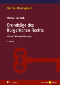 Grundzüge des Bürgerlichen Rechts : Mit 66 Fällen und Lösungen (Start ins Rechtsgebiet) （5. Aufl. 2023. XXIX, 401 S. 240 mm）