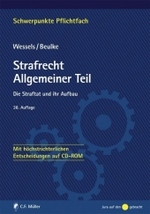 Strafrecht, Allgemeiner Teil, m. CD-ROM : Die Straftat und ihr Aufbau. Mit höchstrichterlichen Entscheidungen auf CD-ROM (Schwerpunkte Bd.7/2) （38., neubearb. Aufl. Stand Juli. 2008. XXXV, 386 S. 23,5 cm）